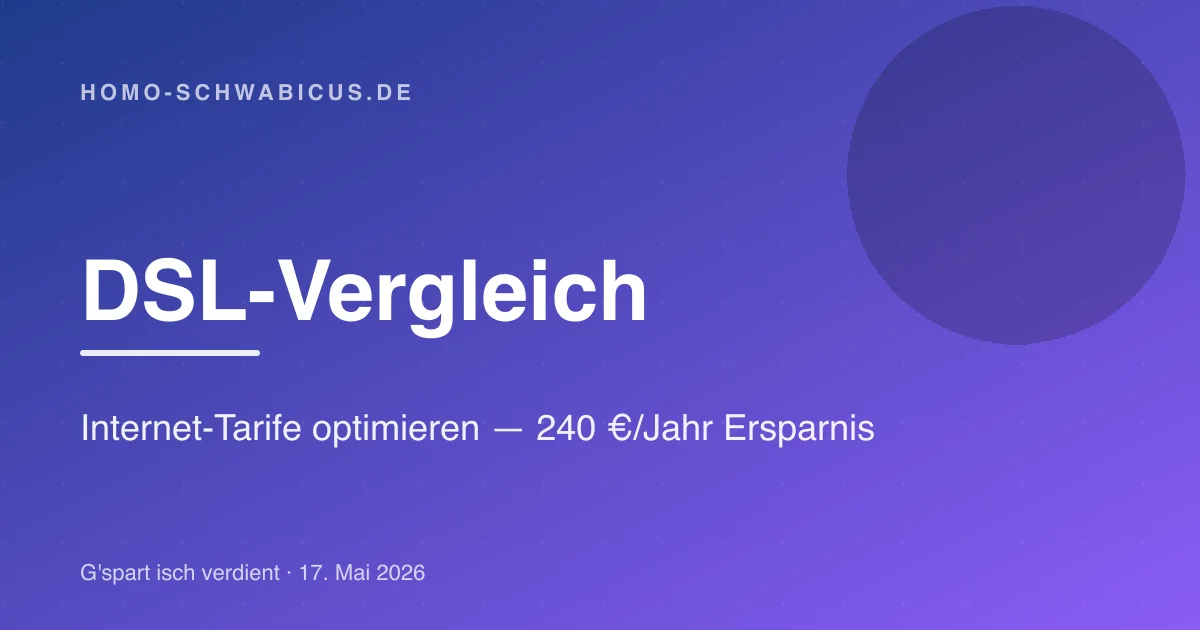 DSL-Vergleich: Internet-Tarife optimieren — 240 €/Jahr Ersparnis