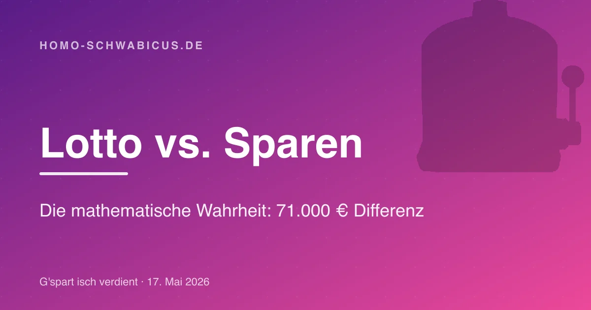 Lotto vs. Sparen: Die mathematische Wahrheit: 71.000 € Differenz