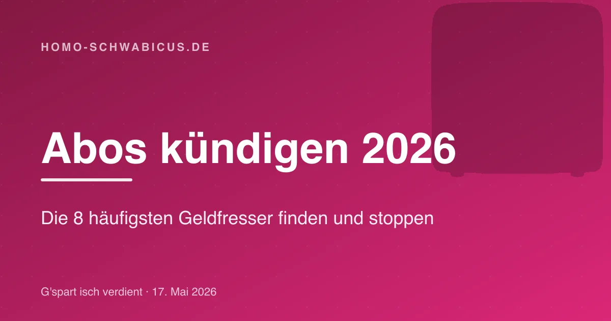 Abos kündigen 2026: Die 8 häufigsten Geldfresser finden und stoppen
