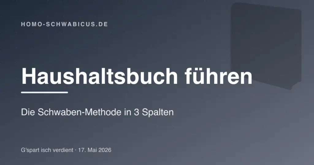 Haushaltsbuch führen: Die Schwaben-Methode in 3 Spalten