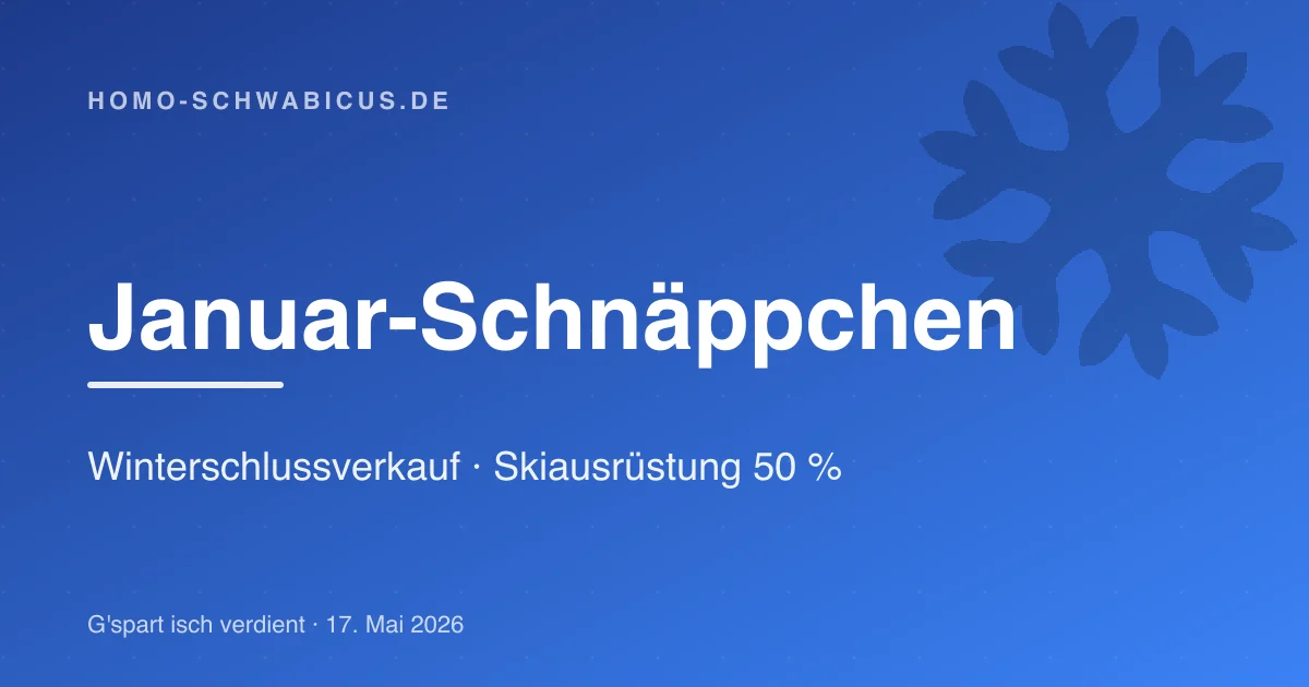 Januar-Schnäppchen: Winterschlussverkauf · Skiausrüstung 50 %