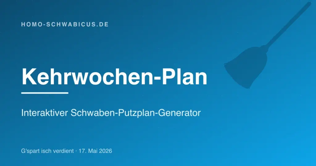 Kehrwochen-Plan: Interaktiver Schwaben-Putzplan-Generator