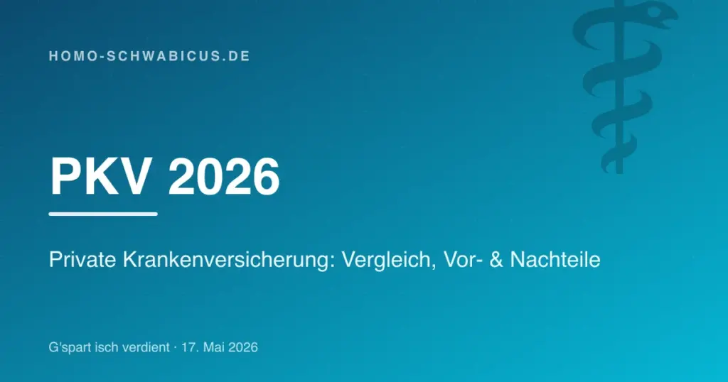 PKV 2026: Private Krankenversicherung: Vergleich, Vor- & Nachteile