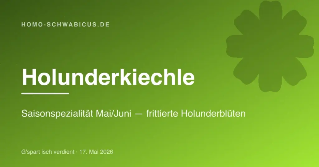 Holunderkiechle: Saisonspezialität Mai/Juni — frittierte Holunderblüten