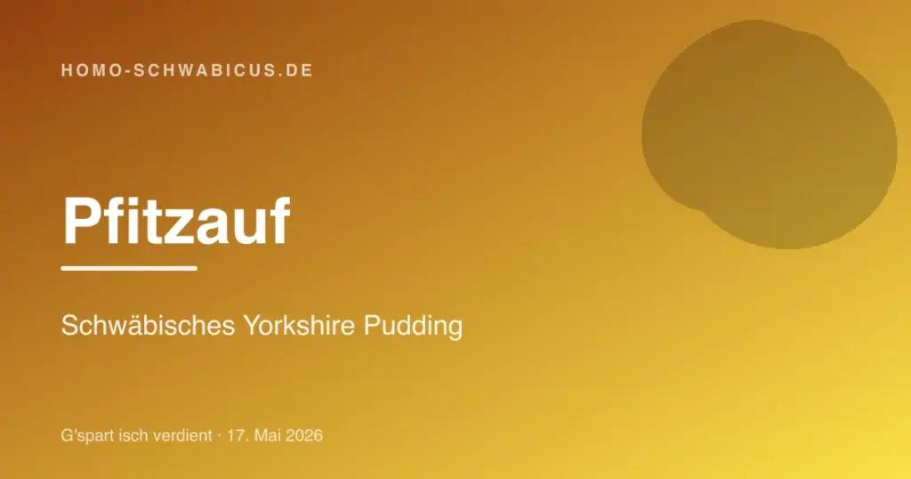 Pfitzauf: Schwäbisches Yorkshire Pudding