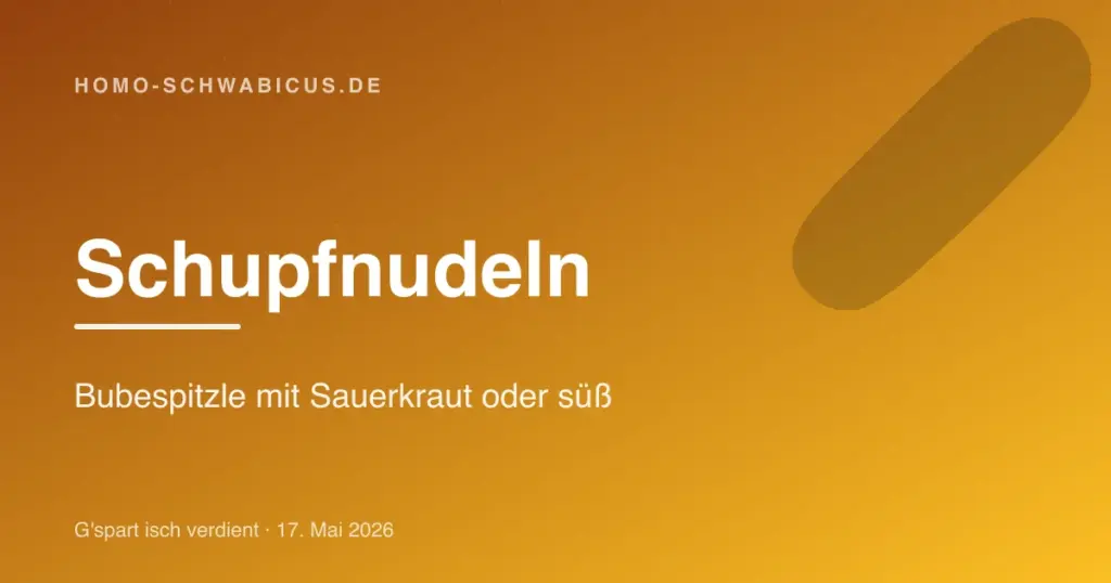 Schupfnudeln: Bubespitzle mit Sauerkraut oder süß
