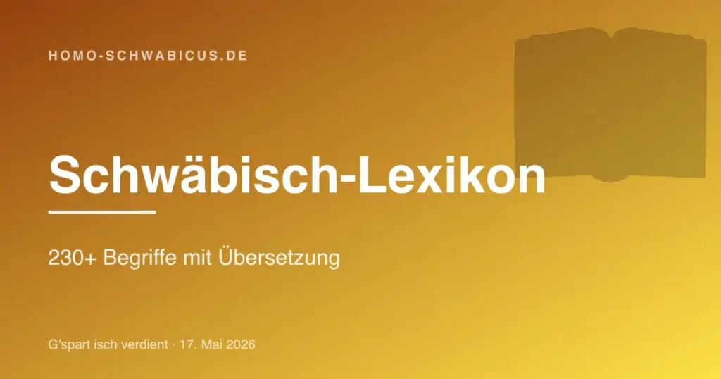 Schwäbisch-Lexikon: 230+ Begriffe mit Übersetzung
