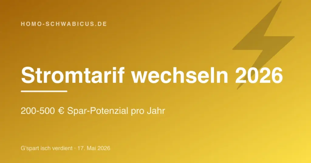 Stromtarif wechseln 2026: 200-500 € Spar-Potenzial pro Jahr
